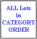 ALL Lots in CATEGORY Order